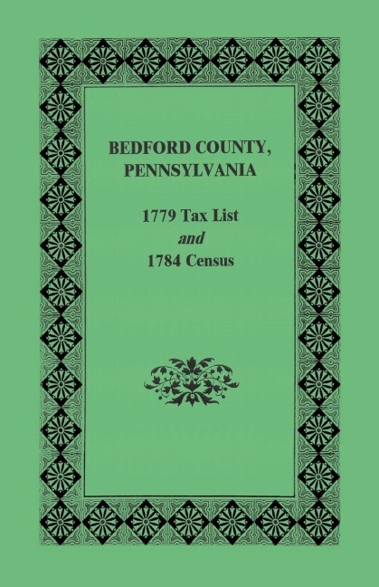 Bedford County 1779 Tax List and 1784 Census