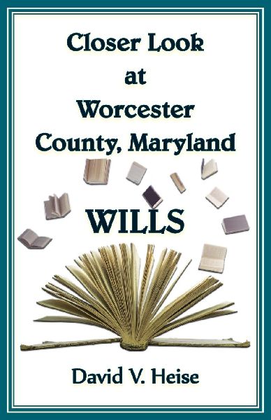 Closer Look At Worcester County, Maryland Wills