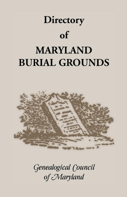 Directory of Marylands Burial Grounds