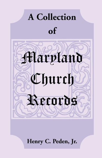 A Collection of Maryland Church Records