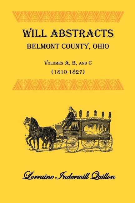 Will Abstracts, Belmont County, Ohio, Volumes A, B, and C (1810-1827)
