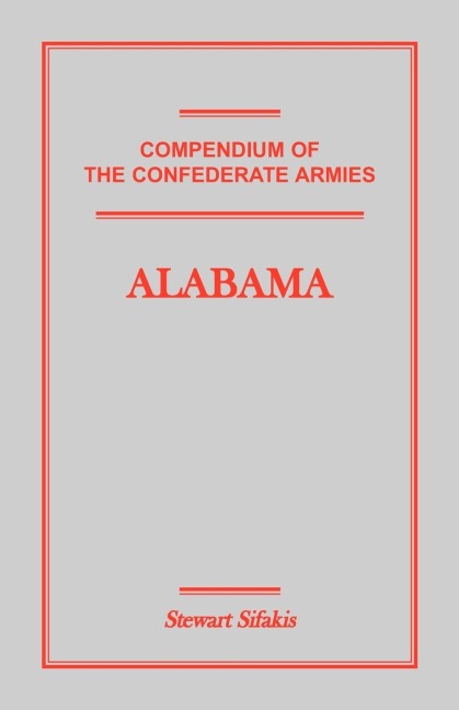Compendium of the Confederate Armies: Alabama