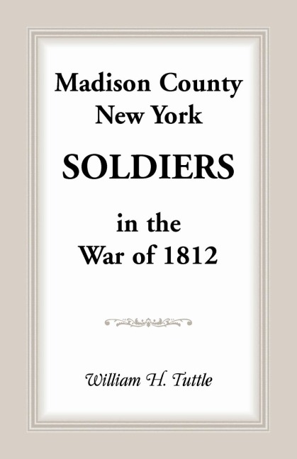 Madison County, New York Soldiers in the War of 1812