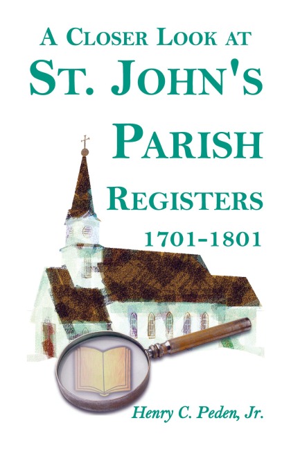 A Closer Look at St. Johns Parish Registers [Baltimore County, Maryland], 1701-1801