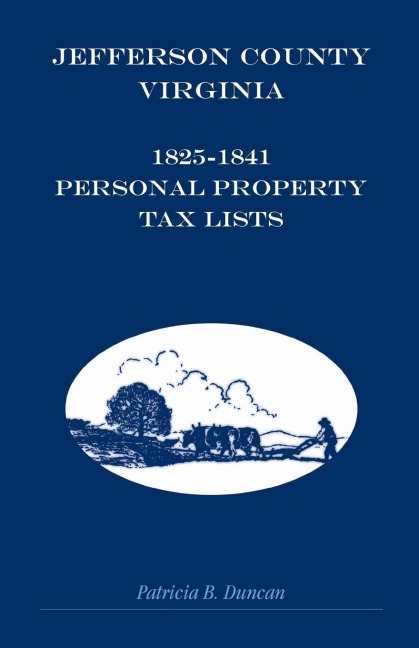 Jefferson County, [West] Virginia, 1825-1841 Personal Property Tax Lists