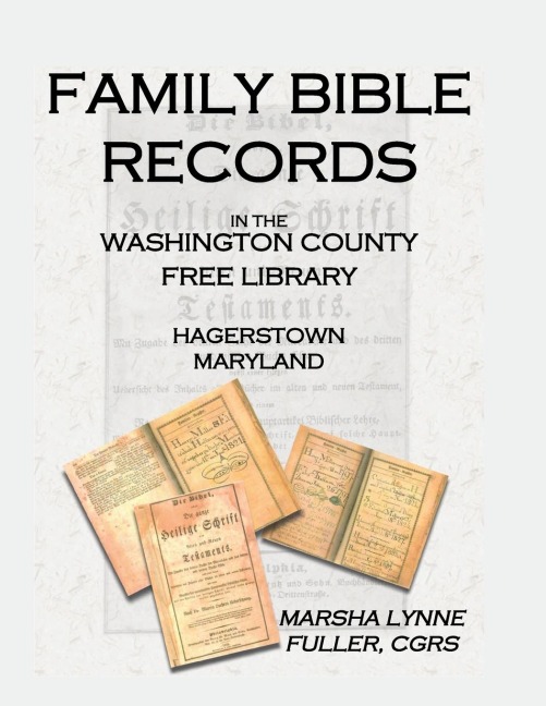 Family Bible Records in the Washington County Free Library, Hagerstown, Maryland