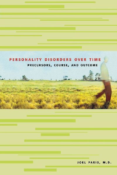 Personality Disorders Over Time: Precursors, Course, and Outcome