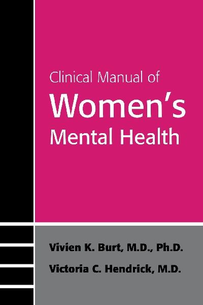 Clinical Manual of Womens Mental Health
