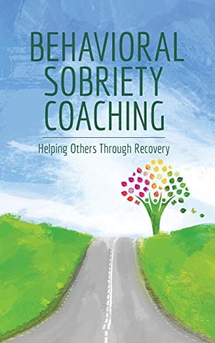 Behavioral Sobriety Coaching Helping Others Through Recovery