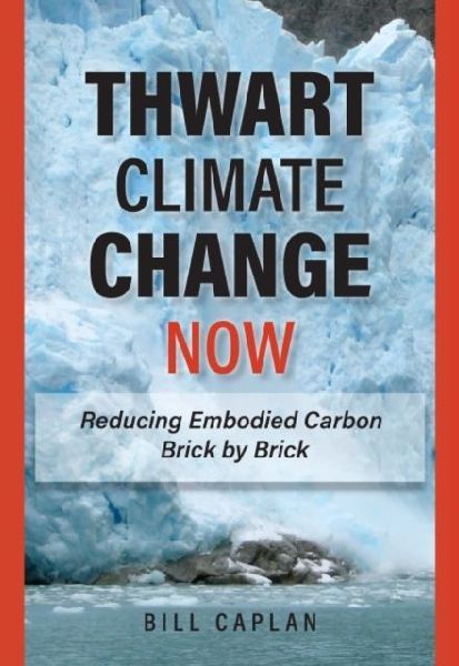 Thwart Climate Change Now: Reducing Embodied Carbon Brick by Brick