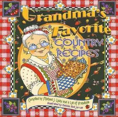 Grandmas Favorite Country Recipes