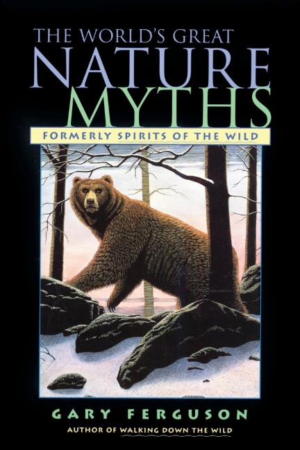 Worlds Great Nature Myths