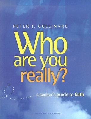 Who Are You, Really?: A Seekers Guide to Faith