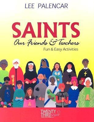 Saints, Our Friends and Teachers: Fun and Easy Activities