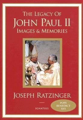 Legacy of John Paul II: Images and Memories