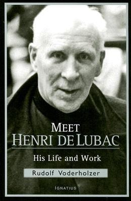 Meet Henri de Lubac: His Life and Work