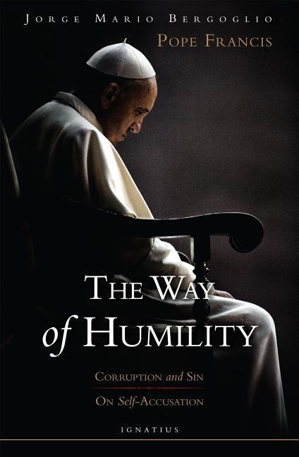 The Way of Humility: Corruption and Sin & on Self-Accusation