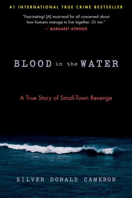 Blood in the Water: A True Story of Small-Town Revenge