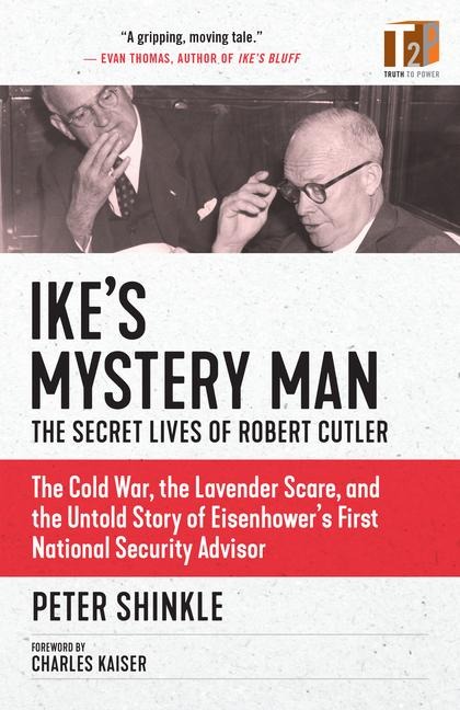 Ikes Mystery Man: The Secret Lives of Robert Cutler