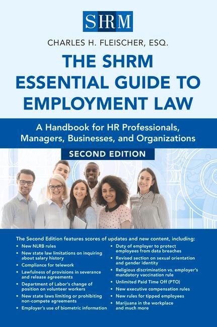 Shrm Essential Guide to Employment Law, Second Edition: A Handbook for HR Professionals, Managers, Businesses, and Organizations