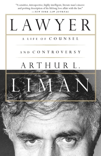 Lawyer A Life Of Counsel And Controversy
