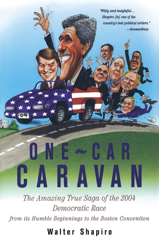 One-Car Caravan On The Road With The 2004 Democrats Before America Tunes In