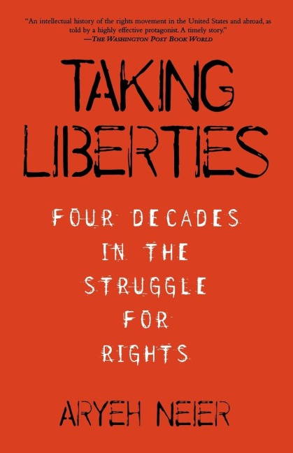 Taking Liberties: Four Decades in the Struggle for Rights