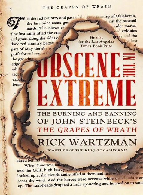 Obscene in the Extreme: The Burning and Banning of John Steinbecks the Grapes of Wrath