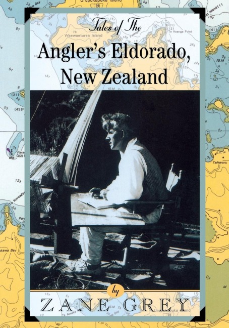 Tales of the Anglers Eldorado: New Zeland