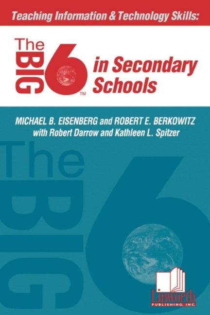 Teaching Information &Technology Skills: The Big6 in Secondary Schools