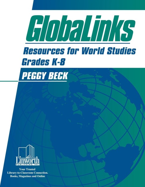 Globalinks: Resources for World Studies, Grades 5-8