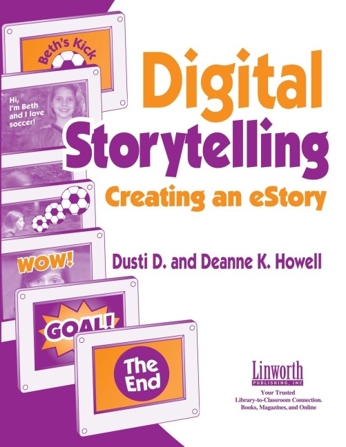 Digital Storytelling: Creating an Estory