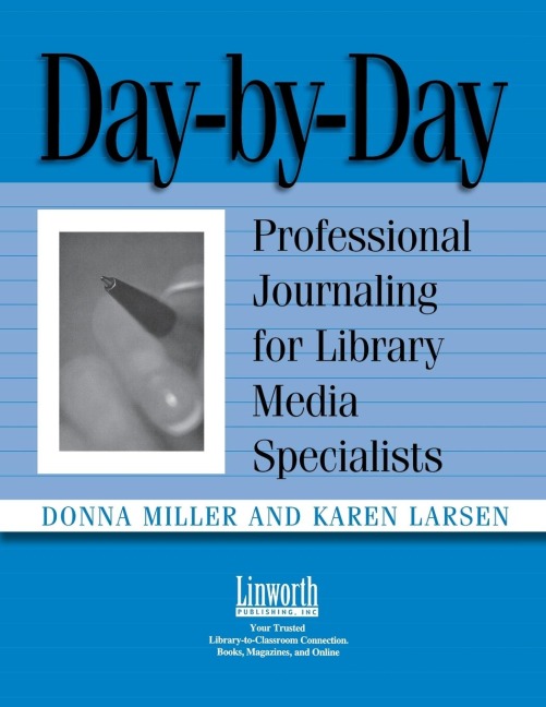Day-By-Day: Professional Journaling for Library Media Specialists