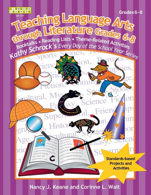 Teaching Language Arts Through Literature, Grades 6-8