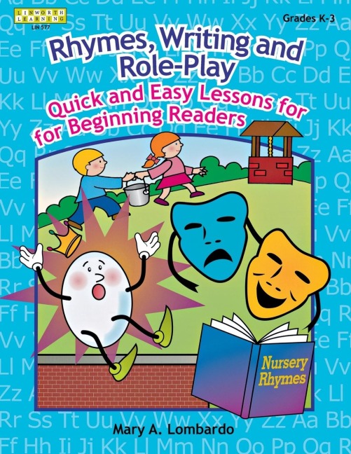 Rhymes, Writing, and Role-Play: Quick and Easy Lessons for Beginning Readers, Grades K-3