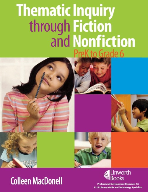 Thematic Inquiry through Fiction and Non-Fiction - PreK to Grade 6