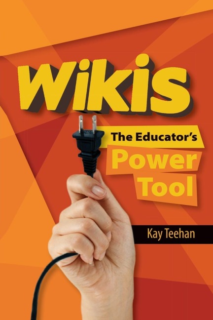Wikis: The Educators Power Tool