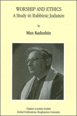 Worship and Ethics: A Study in Rabbinic Judaism
