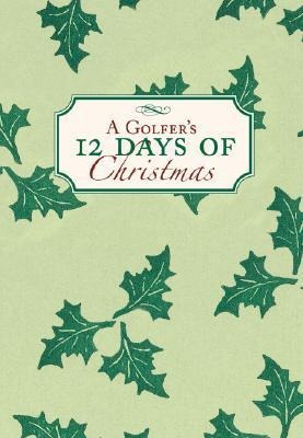 A Golfers12 Days of Christmas