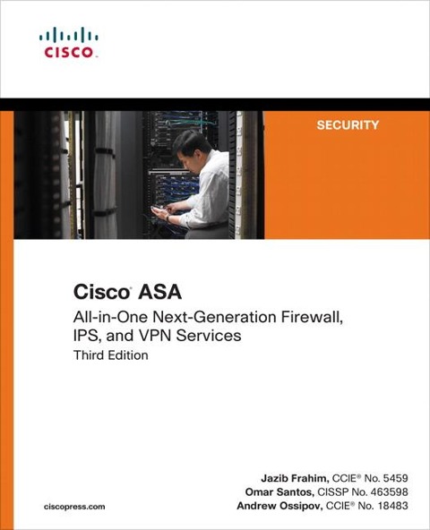 Cisco Asa: All-In-One Next-Generation Firewall, Ips, and VPN Services