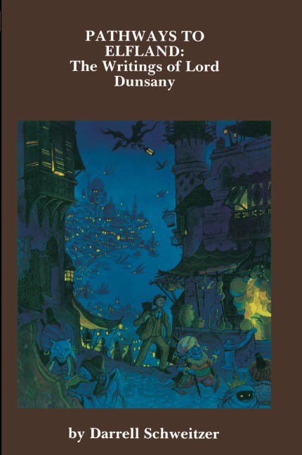 Pathways to Elfland: The Writings of Lord Dunsany