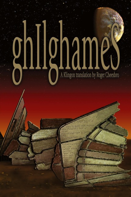ghIlghameS: A Klingon Translation