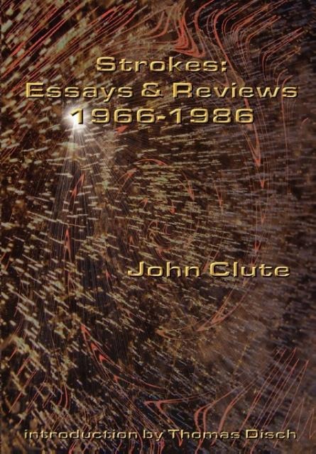 Strokes: Essays and Reviews 1966-1986