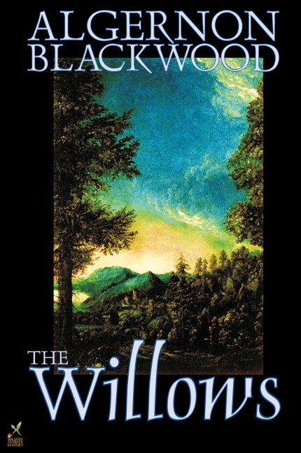 The Willows by Algernon Blackwood, Fiction