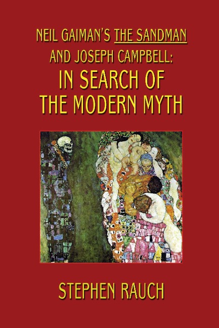 Neil Gaimans The Sandman and Joseph Campbell: In Search of the Modern Myth
