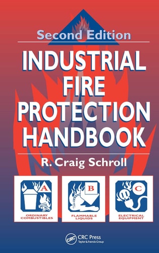 Industrial Fire Protection Handbook, Second Edition