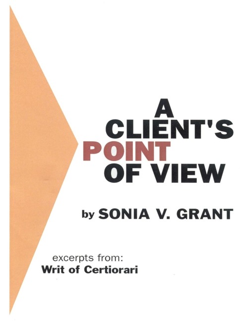 A Clients Point of View: Excerpts From: Writ of Certiorari