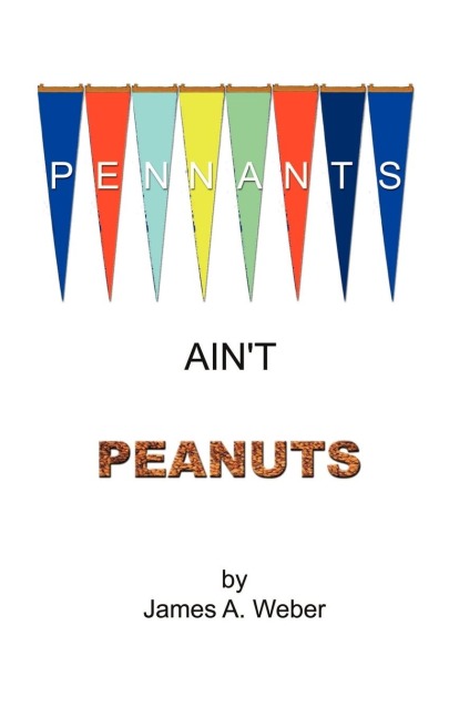 Pennants Aint Peanuts