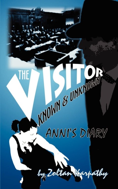 The Visitor - Known and Unknown: Annis Diary