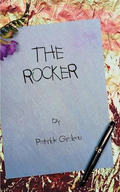 The Rocker: And Other Stories